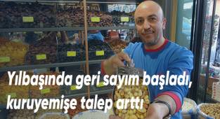Yılbaşında geri sayım başladı, kuruyemişe talep arttı
