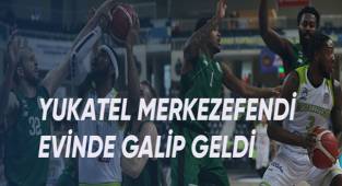 YUKATEL MERKEZEFENDİ EVINDE GALİP GELDİ