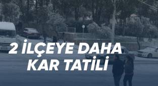 2 İlçeye daha kar tatili