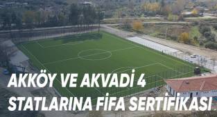 AKKÖY VE AKVADİ STATLARINA FİFA SERTİFİKASI