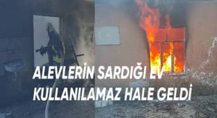 Alevlerin sardığı ev kullanılamaz hale geldi