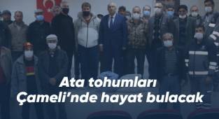 Ata tohumları Çameli’nde hayat bulacak