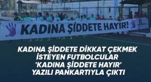 Avrupa'nın En İyi Türk Kadın Futbolcusu Defterli şiddete 'hayır' dedi