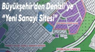 Büyükşehir’den Denizli’ye “Yeni Sanayi Sitesi”