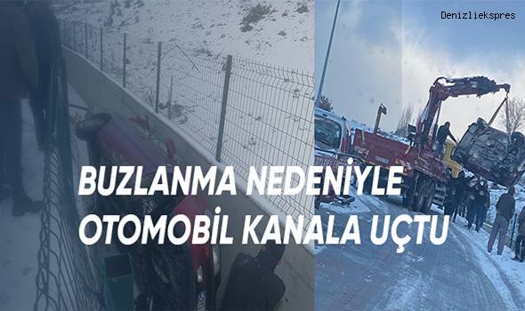 Çameli’de otomobil buzlanma nedeniyle kanala uçtu