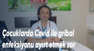 Çocuklarda Covid ile gribal enfeksiyonu ayırt etmek zor