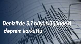 Denizli’de 3.7 büyüklüğündeki deprem korkuttu