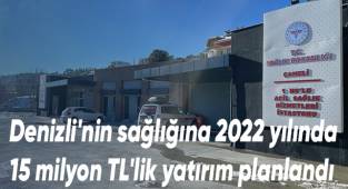 Denizli'de Sağlık Yatırımları Devam Ediyor