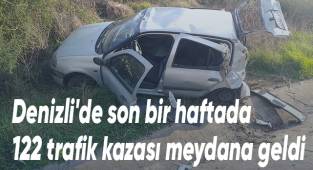 Denizli'de son bir haftada 122 trafik kazası meydana geldi