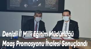 Denizli İl Millî Eğitim Müdürlüğü Maaş Promosyonu İhalesi Sonuçlandı