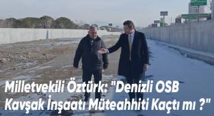 Denizli OSB Kavşak İnşaatı'nda Çalışmalar Durdu