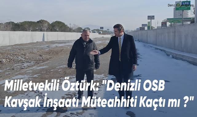 Denizli OSB Kavşak İnşaatı'nda Çalışmalar Durdu
