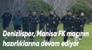 Denizlispor, Manisa FK maçının hazırlıklarına devam ediyor