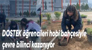 DOSTEK öğrencileri hobi bahçesiyle çevre bilinci kazanıyor