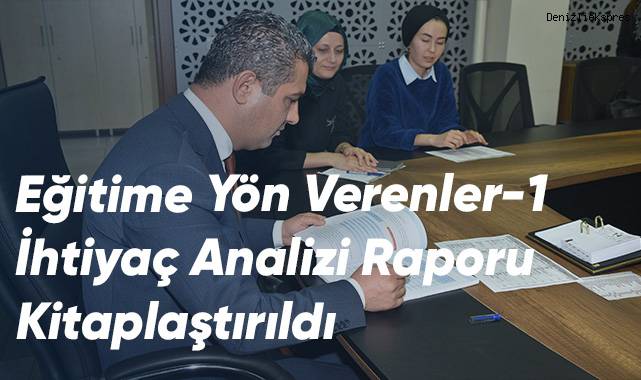 Eğitime Yön Verenler-1 İhtiyaç Analizi Raporu Kitaplaştırıldı