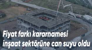 Fiyat farkı kararnamesi inşaat sektörüne can suyu oldu