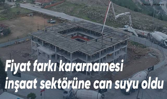 Fiyat farkı kararnamesi inşaat sektörüne can suyu oldu