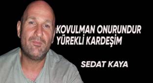 KOVULMAN ONURUNDUR YÜREKLİ KARDEŞİM