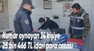 Kumar oynayan 14 kişiye 25 bin 466 TL idari para cezası