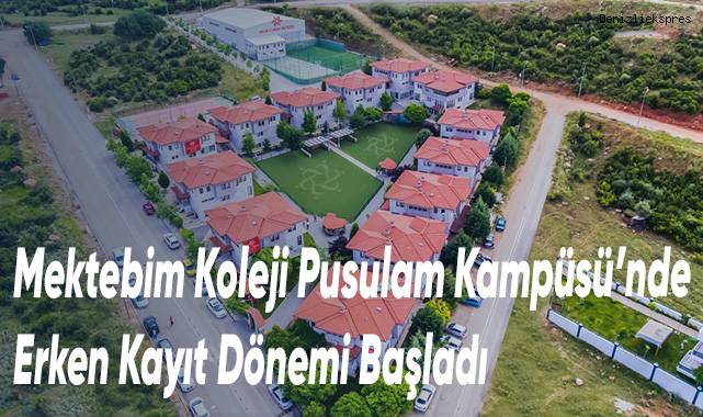 Mektebim Koleji Pusulam Kampüsü’nde Erken Kayıt Dönemi Başladı