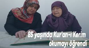 Okuma yazma bilmeyen 85'lik kadın Kur'an okumayı öğrendi