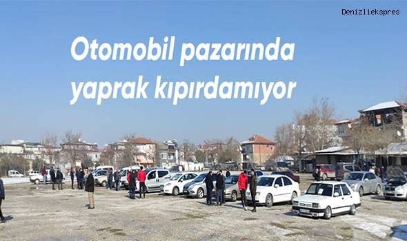 Otomobil pazarında yaprak kıpırdamıyor