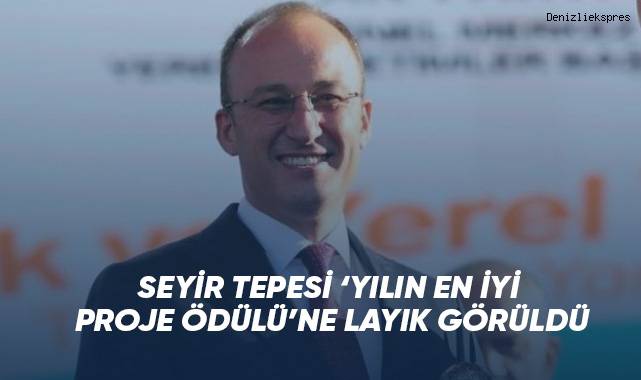 Pamukkale Belediyesi ‘Yılın En İyi Proje' ödülünün sahibi oldu