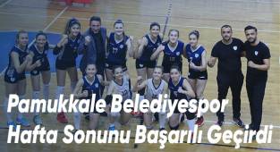 Pamukkale Belediyespor Hafta Sonunu Başarılı Geçirdi