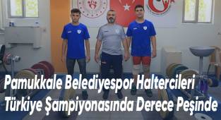 Pamukkale Belediyespor Haltercileri Türkiye Şampiyonasında Derece Peşinde