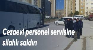 Park halindeki cezaevi personel servisine silahlı saldırı düzenlendi