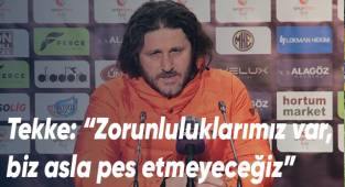 Teknik Direktör Tekke, maçı değerlendirdi