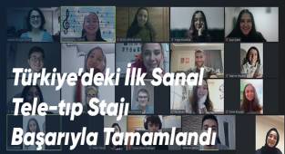 Türkiye’deki İlk Sanal Tele-tıp Stajı Başarıyla Tamamlandı