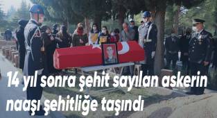 14 yıl sonra şehit sayılan askerin naaşı şehitliğe taşındı