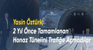 2 Yıl Önce Tamamlanan Honaz Tünelini Trafiğe Açmadılar
