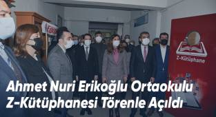 Ahmet Nuri Erikoğlu Ortaokulu Z-Kütüphanesi Törenle Açıldı