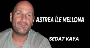 ASTREA İLE MELLONA