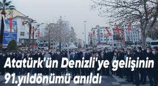 Atatürk'ün Denizli'ye gelişinin 91.yıldönümü anıldı