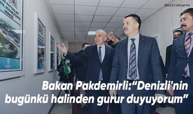 Bakan Pakdemirli Denizli’yi Ege’ye örnek gösterdi