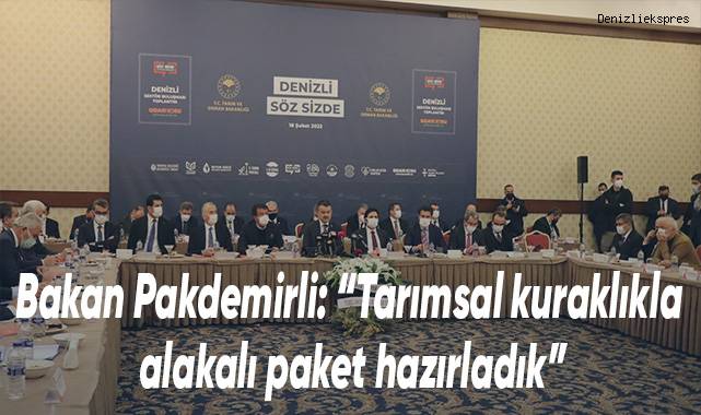 Bakan Pakdemirli: “Tarımsal kuraklıkla alakalı paket hazırladık”
