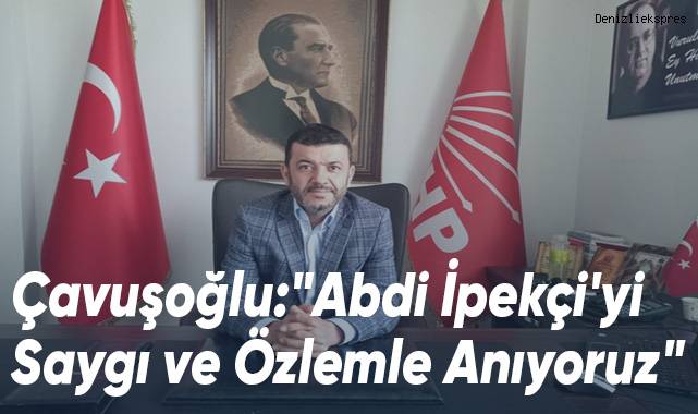 Başkan Çavuşoğlu,Abdi İpekçi'yi unutmadı