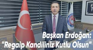Başkan Erdoğan'dan Regaip Kandili Mesajı