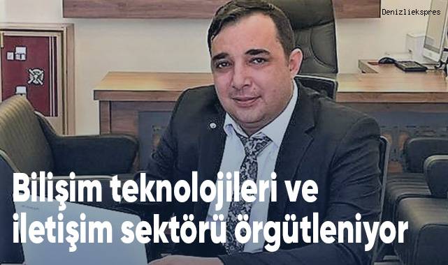 Bilişim teknolojileri ve iletişim sektörü örgütleniyor