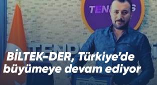 BİLTEK-DER, Türkiye’de büyümeye devam ediyor