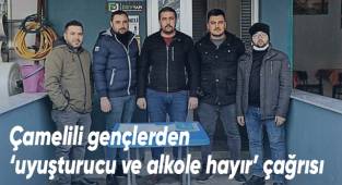Çamelili gençlerden ‘uyuşturucu ve alkole hayır’ çağrısı