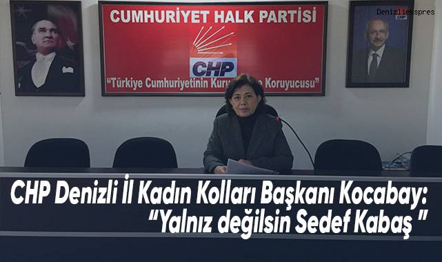 CHP Kadın Kollarından Sedef Kabaş'a Destek