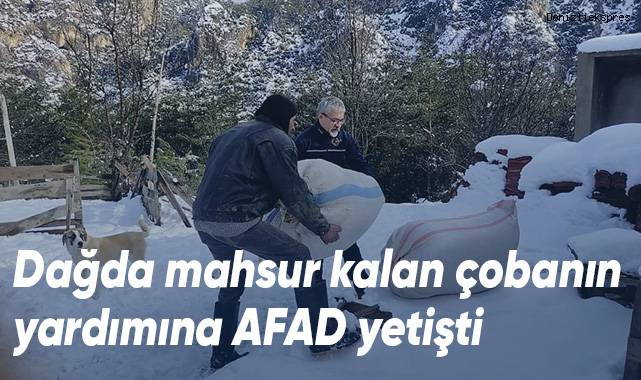 Dağda mahsur kalan çobanın yardımına AFAD yetişti