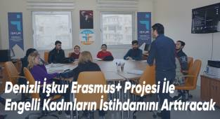 Denizli İşkur Erasmus+ Projesi İle Engelli Kadınların İstihdamını Arttıracak
