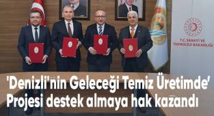 'Denizli'nin Geleceği Temiz Üretimde Projesi’ destek almaya hak kazandı