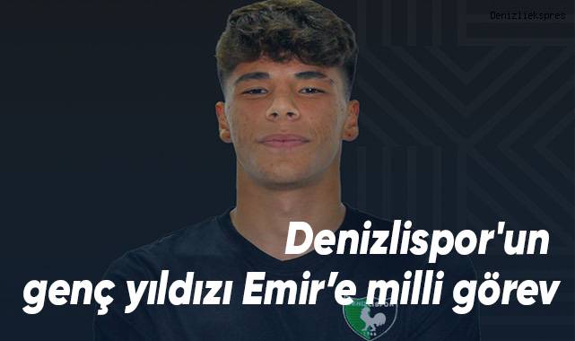 Denizlispor'un genç yıldızı Emir’e milli görev
