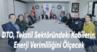 DTO, Tekstil Sektöründeki Kobilerin Enerji Verimliliğini Ölçecek
